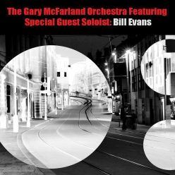 Gary McFarland & Bill Evans - The Gary McFarland Orchestra